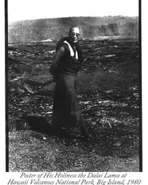 His Holiness the Dalai Lama at Kilauea